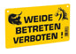 Warnschild mit gelbem Hintergrund, schwarze Warnhinweise, Weide betreten verboten, freilaufender Bulle, Kunststoff