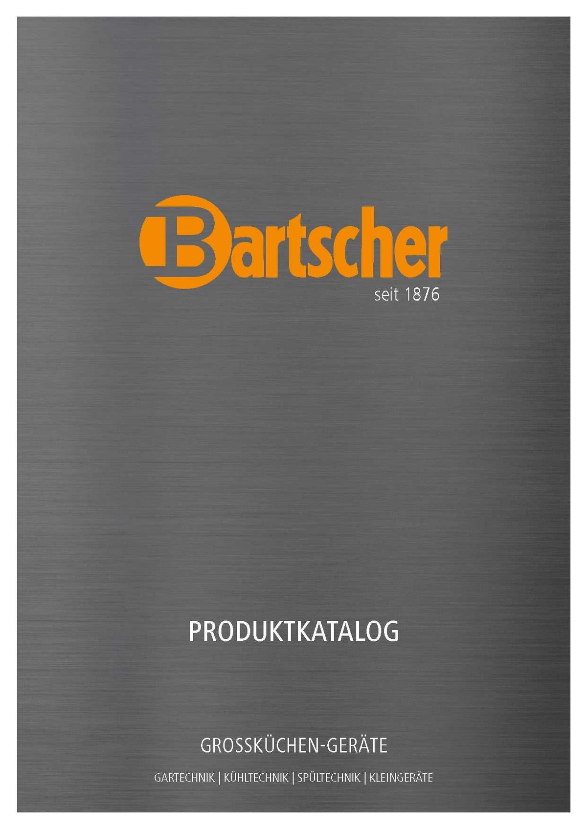 Bartscher Katalog 2023: Großküchentechnik entdecken – Titelseite des Produktkatalogs für professionelle Küchengeräte in Edelstahloptik.